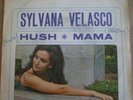 SYLVANA VELASCO*Hush*GIRL MOD DANCER 2-SIDER*FREAKBEAT*R&B POPCORN*GROOVE*HEAR