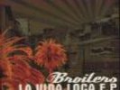 La Vida Loca - Broilers