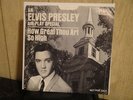ELVIS PRESLEY- HOW GREAT THOU ART/SO HIGH 45+ PICTURE A RARE COLLECTOR'S ITEM 