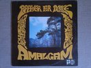 Amalgam - Prayer For Peace LP