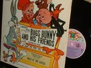 BUGS BUNNY AND HIS FRIENDS WITH MEL BLANC 1960'S