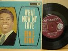 BEN E KING - NOW WHAT MY LOVE - ORIG UK ATLANTIC 45 EP
