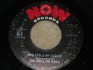 RARE FUNK 45 - THE PHILLIPS BROS. - WHO STOLE MY COOKIE - NOW 5