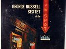 THE GEORGE RUSSELL SEXTET AT THE FIVE SPOT-DG ORIGINAL