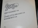Bionic Boogie - Risky Changes / Dance Little Dreamer PROMO Disco Boogie 12