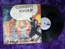 LOS CANARIOS Canarios vivos  LP ORIGINAL ARIOLA 85471-I RECORDED LIVE 1972