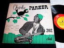 CHARLIE PARKER Quartet & All-Stars 1949 Dial 202 10