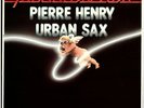 PIERRE HENRY URBAN SAX Paradise Lost VINYL LP RARE