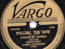 78-PRE-WAR BLUEGRASS-CHARLIE JONES/KENTUCKY CORN CRACKERS on VARGO-GRAY EAGLE-