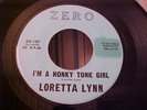 Loretta Lynn - I'm A Honky Tonk Girl - Zero 107 - RARE LABEL