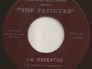 FATIGUES:Rare Garage 45 on Stanco Graveyard 5