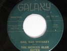 Mod R&B Tittyshaker MERCED BLUE NOTES Bad Bad Whiskey / Mama Rufus (Galaxy) HEAR