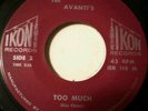 Avantis, Too Much 45,R&B Tittyshaker, Surf inst, Ikon orig