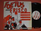 Foetus - Foetus Over Frisco - Custom Built For Capitalism UK 12