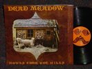 DEAD MEADOW Howls From The Hills RARE VINYL RECORD LP MINT- Psych Stoner Kyuss