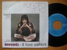 RENATO ZERO Inventi / il tuo safari RCA 7