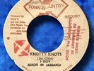Original Press I. ROY - KNOTTY KNOTS (Orig Soul Rebel riddim) - TOWN & COUNTRY ?