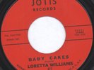 LORETTA WILLIAMS: Baby Cakes (rare soul vinyl 45)