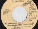 J.R.BAILEY eyes don't know the feeling 7