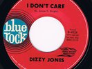 DIZZY JONES I Don't Care BLUE ROCK James Brown club classic, the roots of Funk ?