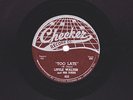 LITTLE WALTER and HIS JUKES   Checker 825   E+   Too Late / I Hate To See You Go