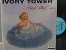 Cathy Carr - Ivory Tower 1958 RARE Fraternity LP