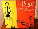 CHARLIE PARKER : CHARLIE PARKER WITH STRINGS 10