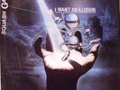SQUASH GANG:I WANT AN ILLUSION 12