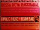 CHARLIE ROUSE Bossa Nova bacchanal LP BLUE NOTE 84119 LIBERTY NM