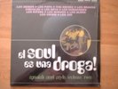 El Soul Es Una Droga - Spanish Soul Style Vol 2  - beat/soul/R&B