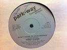 First Class-Don't Listen To Your Friends/Candy 12-inch Park-way