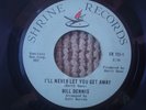 VERY RARE NORTHERN SOUL BILL DENNIS 45 ON SHRINE-113,I'LL NEVER LET YOU GET AWAY