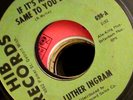 LUTHER INGRAM 45 If It's All The Same To You Babe/Exus Trek NM- HIB NORTHERN 7