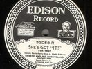 Edison Diamond Disc 52058 - She's Got 