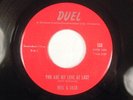 Neil (Diamond) & Jack - 45 - You Are My Love at Last/ What Will I Do - Duel 508