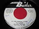 RARE REGGAE 45 PRINCE BUSTER ALL STARS - IS LIFE WORTH LIVING / ROLLO -  JAMAICA