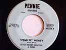 BLUES R& B mod soul - LITTLE DADDY WALTON Spend My Money PENNIE label DETROIT 45