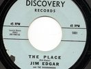 Jim Edgar & The Roadrunners - The Place - Discovery 1966 Garage 45 EX Listen