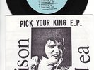 Poison Idea - Pick Your King 7