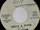 rare Soul R&B 45 ALLEN WAYNE chills & fever TRY Hear