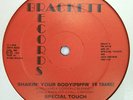 SPECIAL TOUCH-SHAKIN YOUR BODY-RARE MODERN SOUL BOOGIE 12