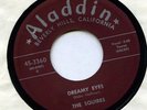THE SQUIRES 1957 Doo Wop 45 Strong VG+ DREAMY EYES Aladdin 45-3360