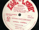 CORNELL CAMPBELL - NOTHING DON'T COME EASY / [LIVE AND LOVE] digi roots 12
