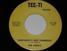 Soul 45 The Earle's on Tee-Ti   Everybody's Got Somebody