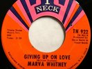 * MARVA WHITNEY Giving Up On Love RARE SISTER FUNK NORTHERN SOUL T Neck 45 Hear