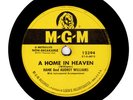 78 RPM Hank & Audrey Williams MGM 12394 A Home In Heaven