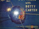 BETTY CARTER  OUT THERE WITH  PEACOCK PLP-90 