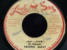 Freddie McKay - Jah Love I JA orig 45 ??