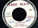 Tony Graham - Warrior JA orig 45 ??