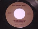 Olde English 800 - It Is The Power 45 - Modern Soul Funk Boogie - HEAR IT